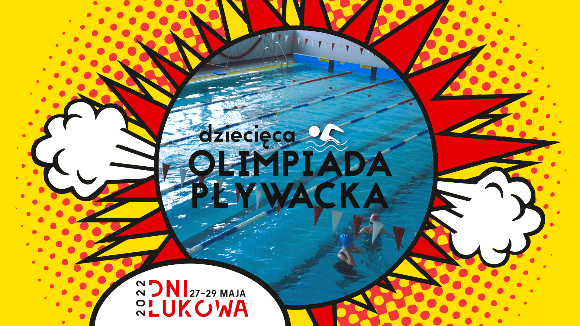 DZIECIĘCA OLIMPIADA PŁYWACKA w ramach Dni Łukowa 2022