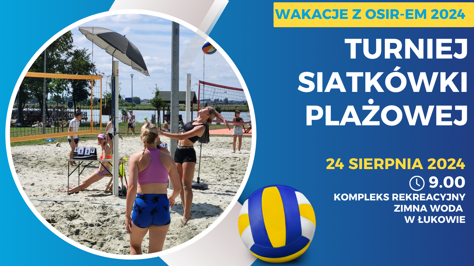 II TURNIEJ SIATKÓWKI PLAŻOWEJ w ramach „Wakacji z OSiR-em 2024”